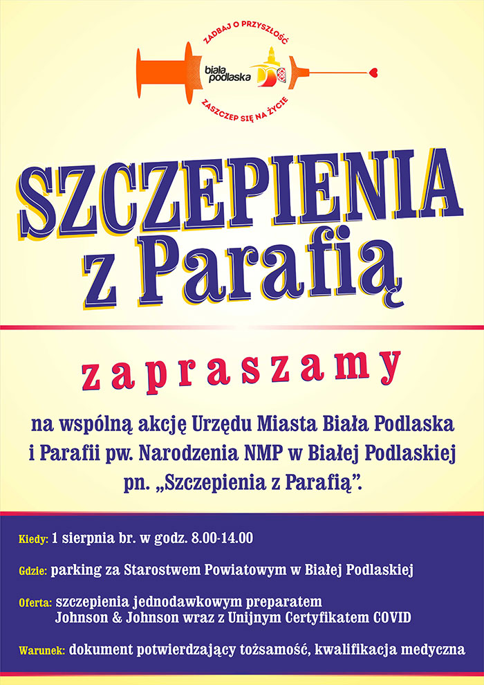 plakat informacyjny, Urząd Miasta Biała Podlaska i Parafia pw. Narodzenia NMP w Białej Podlaskiej zapraszają na wspólną akcję pn. Szczepienia z Parafią
